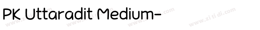 PK Uttaradit Medium字体转换